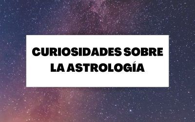 Curiosidades sobre la Astrología que posiblemente no conocías
